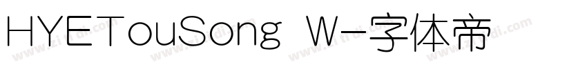 HYETouSong W字体转换